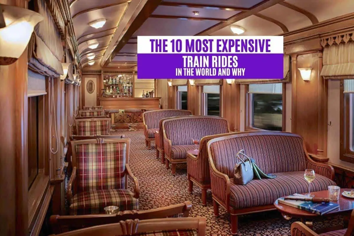 The 10 Most Expensive Train Rides in the World and Why