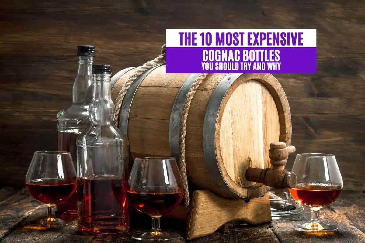 The 10 Most Expensive Cognac Bottles You Should Try and Why
