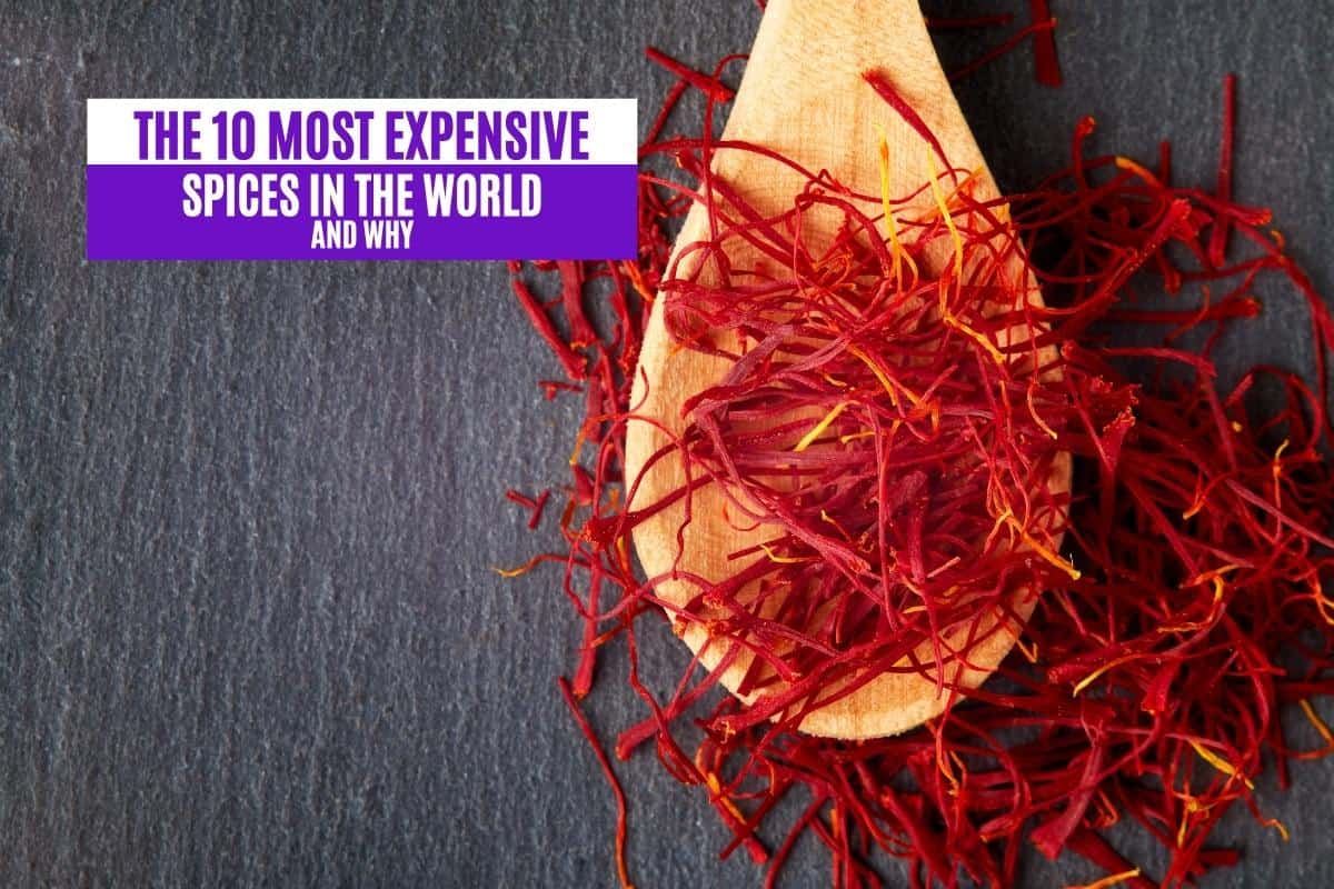 The 10 Most Expensive Spices in the World and Why