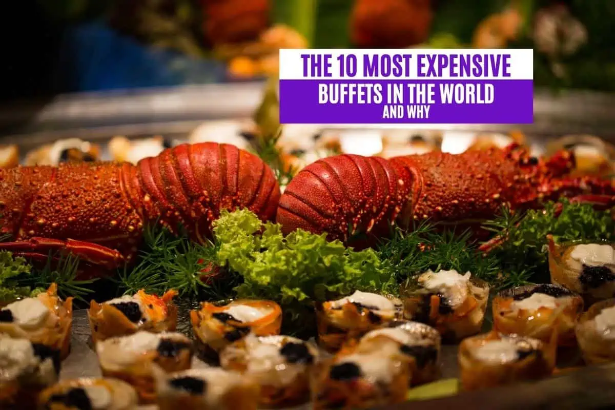 The 10 Most Expensive Buffets in the World and Why