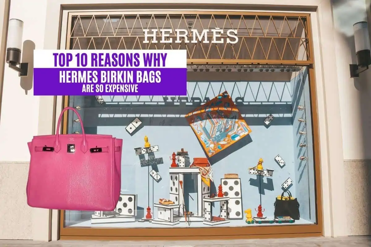 Top-10-Reasons-Why-Hermès-Birkin-Bags-Are-So-Expensive