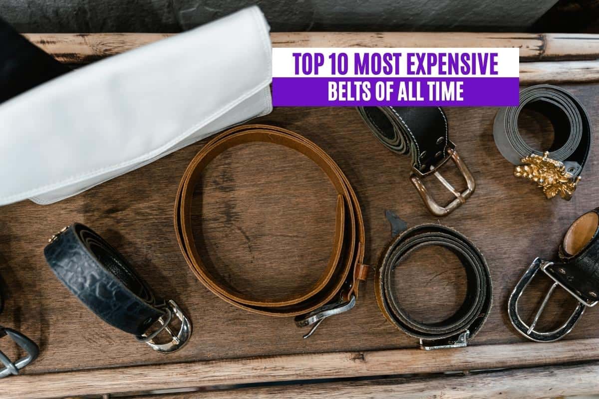 Top 10 Most Expensive Belts of All Time