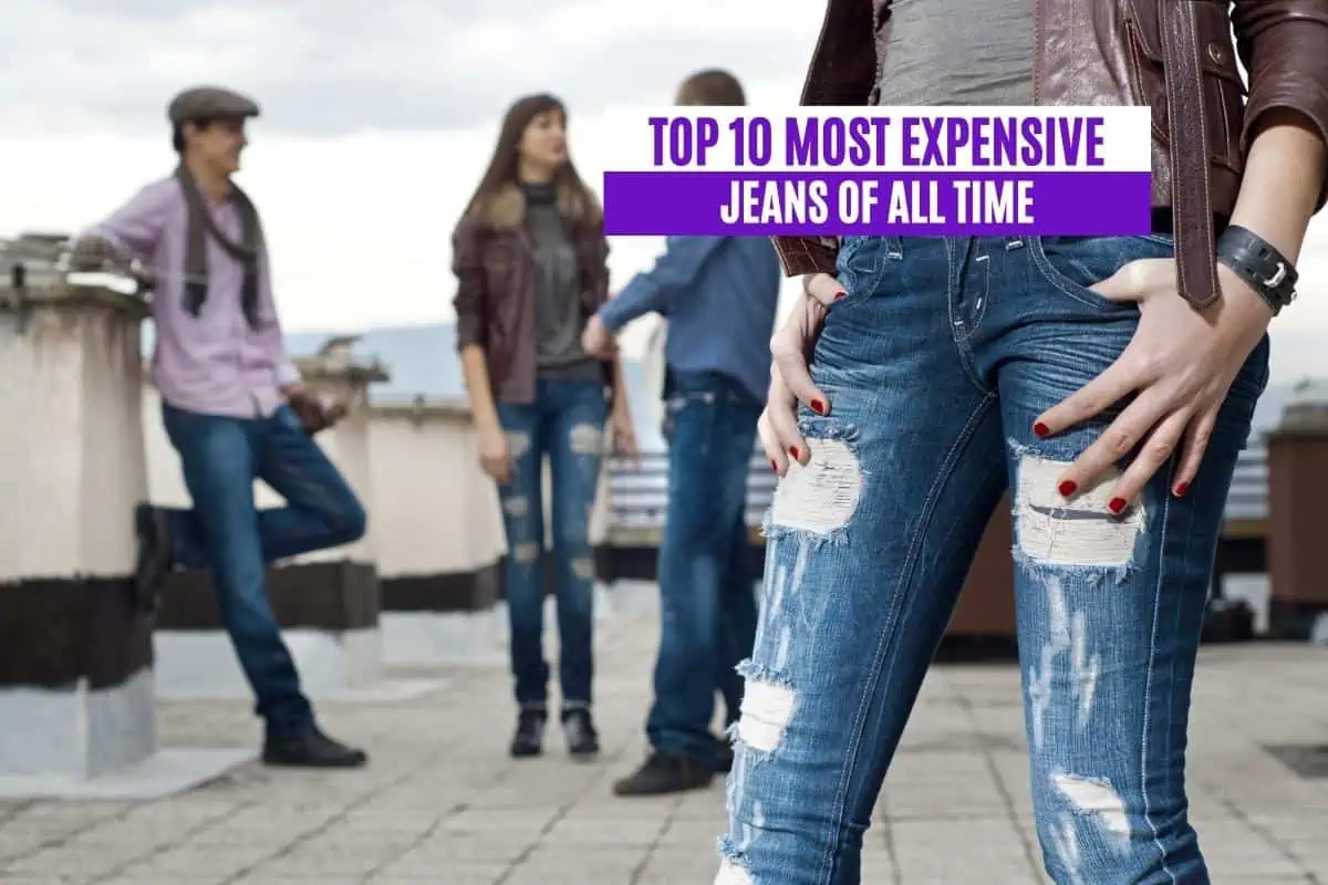 Top 10 Most Expensive Jeans of All Time