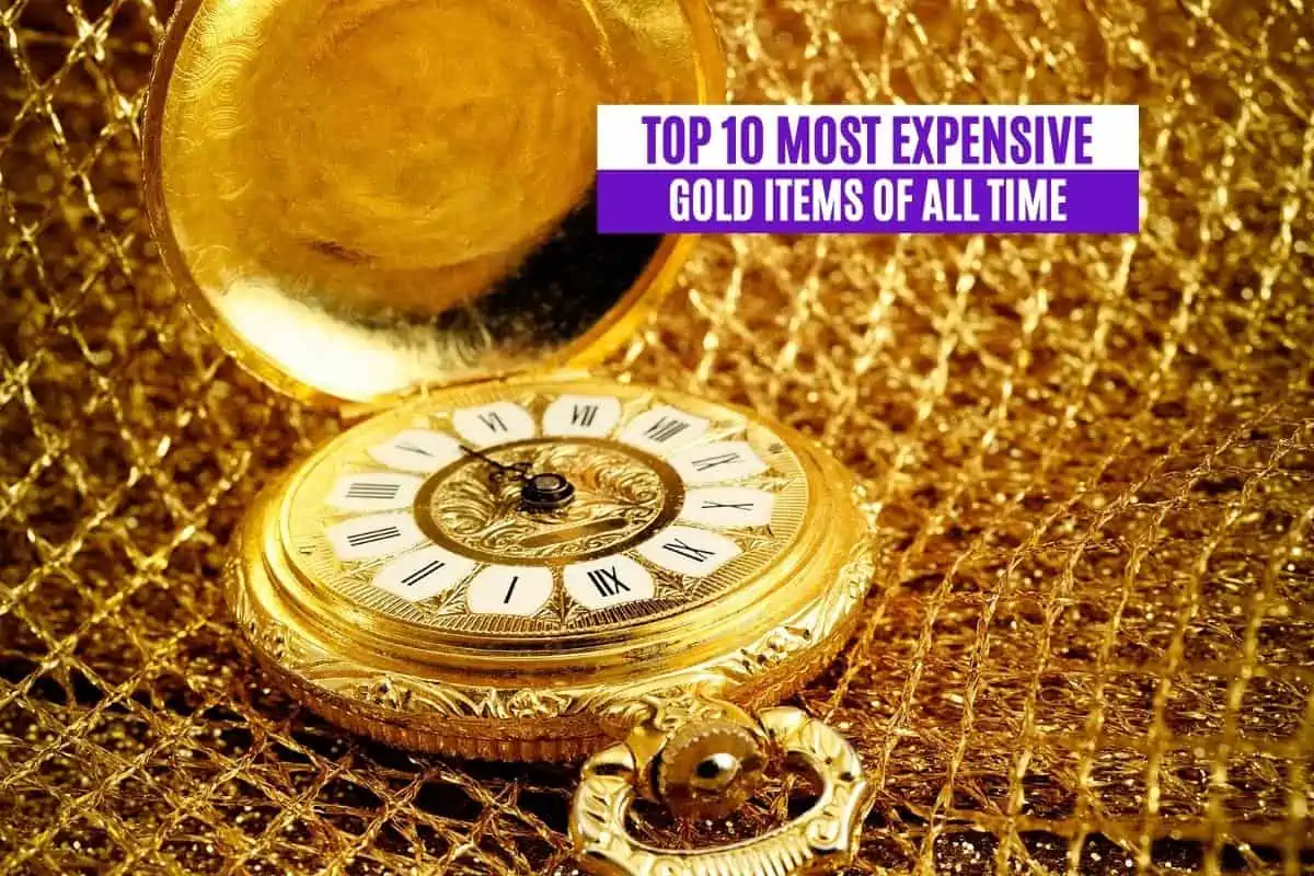 Top 10 Most Expensive Gold Items of All Time