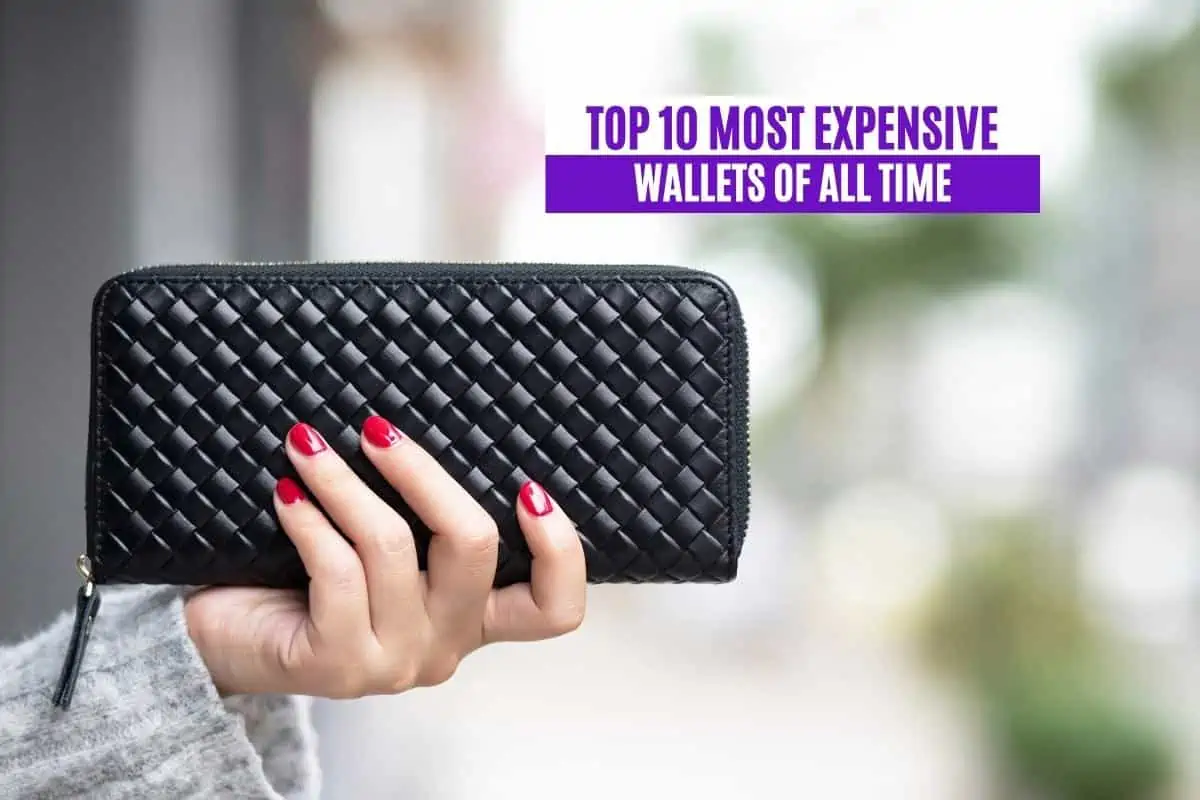 Top 10 Most Expensive Wallets of All Time