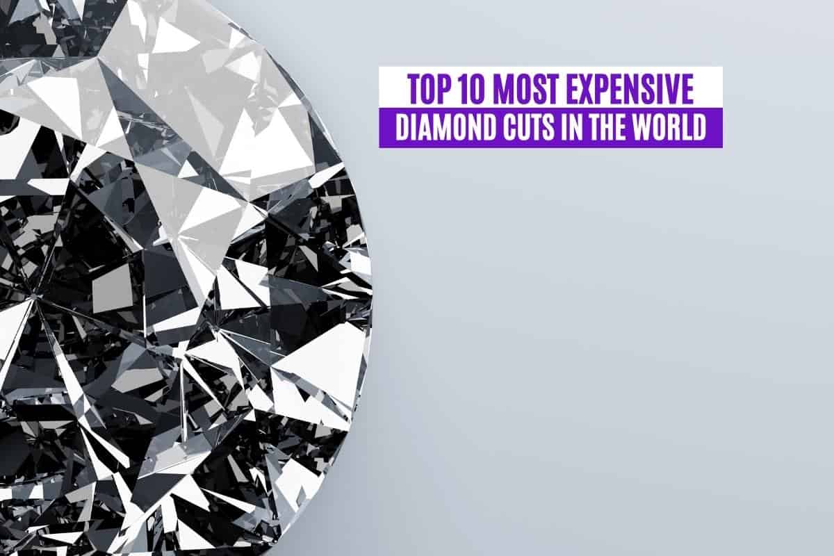 Top 10 Most Expensive Diamond Cuts in the World