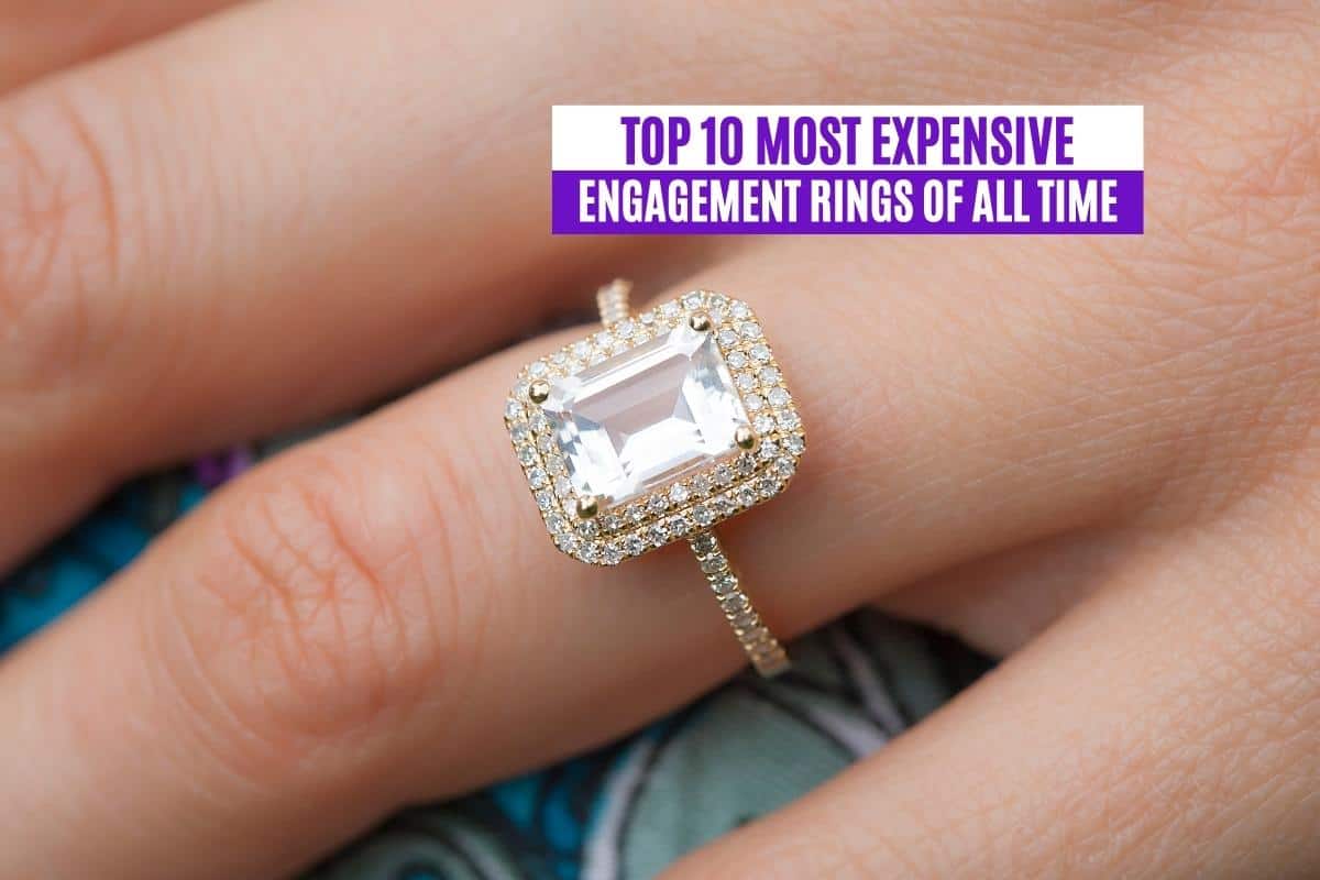 Top 10 Most Expensive Engagement Rings of All Time