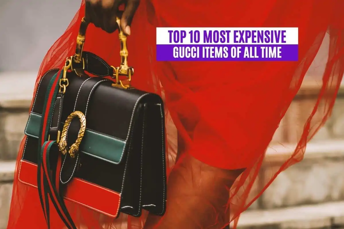 Top 10 Most Expensive Gucci Items of All Time