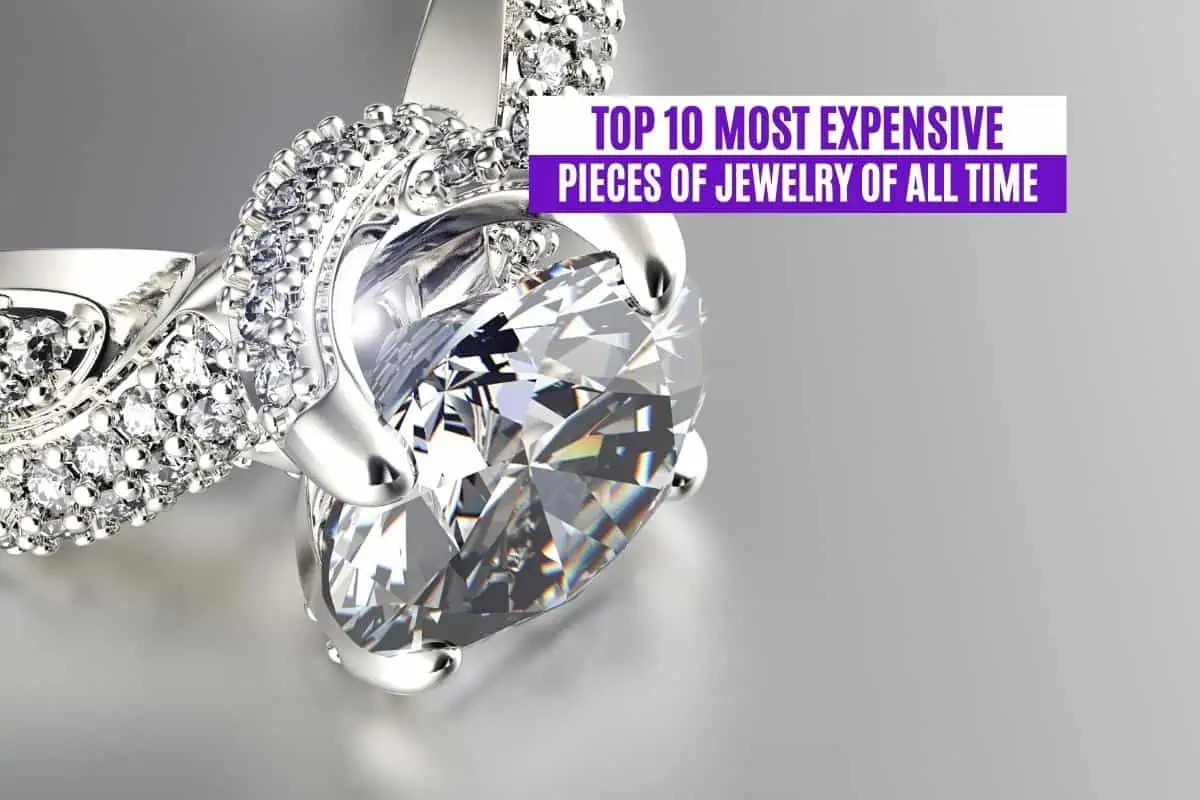 Top 10 Most Expensive Pieces of Jewelry of All Time