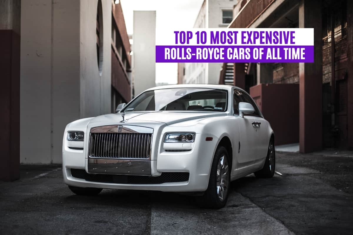 Top 10 Most Expensive Rolls-Royce Cars of All Time
