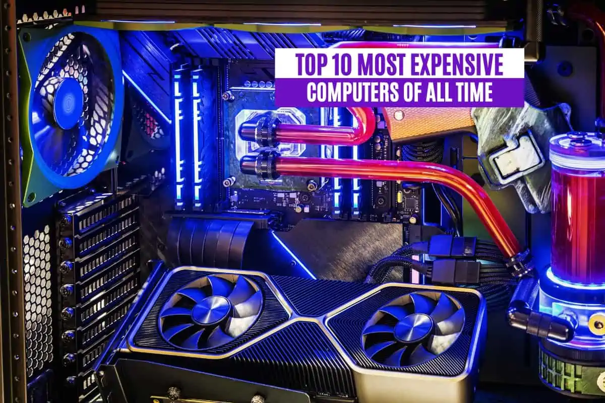 Top 10 Most Expensive Computers of All Time