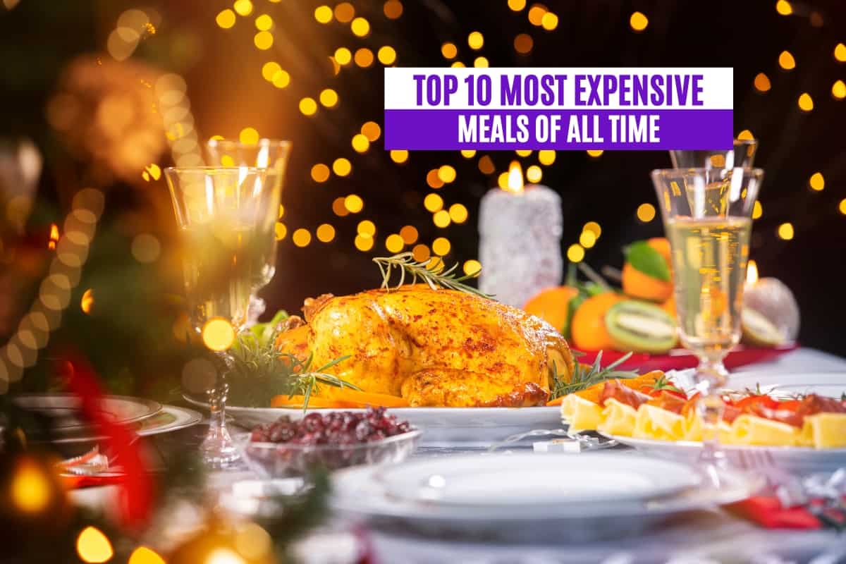 Top 10 Most Expensive Meals of All Time