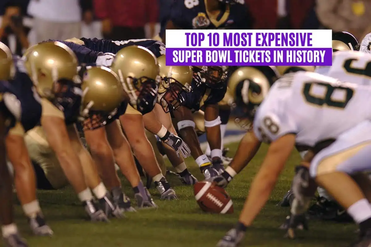 Top 10 Most Expensive Super Bowl Tickets in History