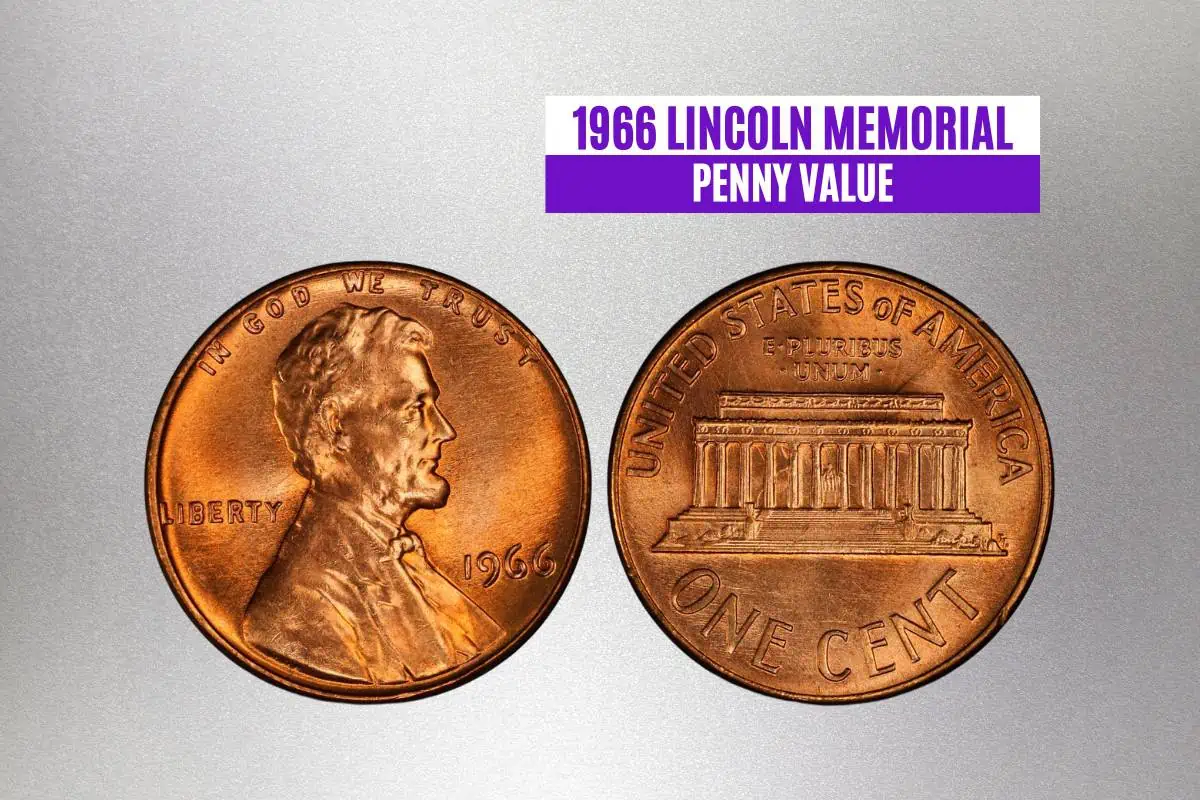 1966 Lincoln Memorial Penny Value (Major Varieties & Rare Errors)